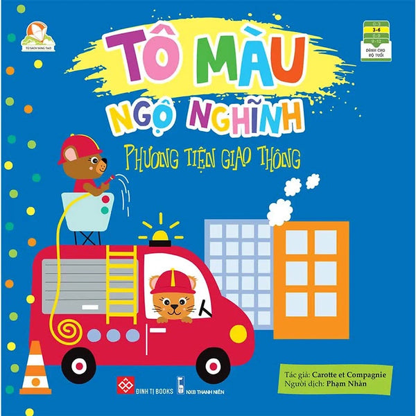 Sách Tô Màu Ngộ Nghĩnh – Đinh Tị Books (Nhiều Chủ Đề Cho Bé 3 - 6 Tuổi)