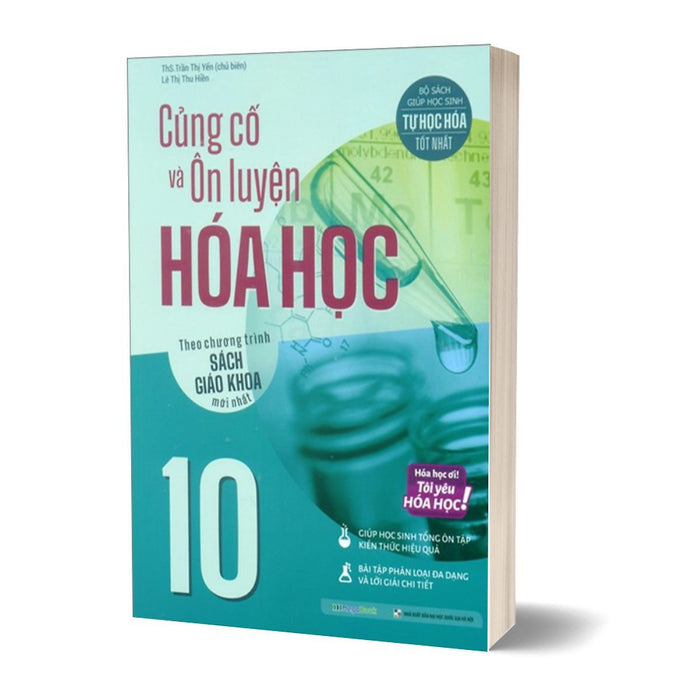 Củng Cố Và Ôn Luyện Hóa Học 10 (Theo Chương Trình Sách Giáo Khoa Mới Nhất)