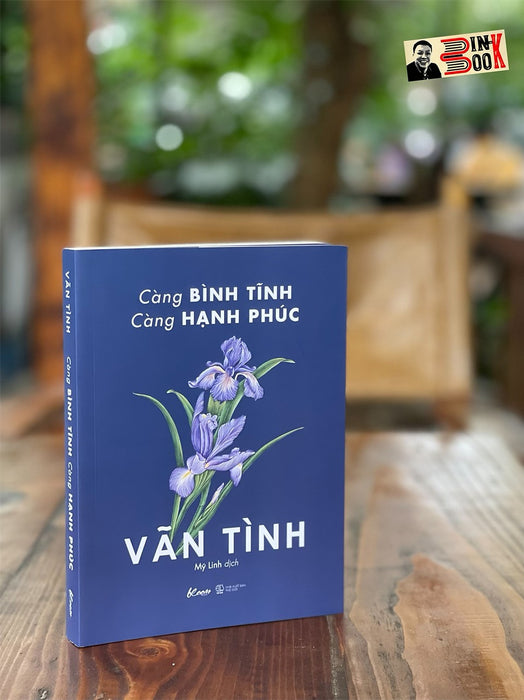 Càng Bình Tĩnh – Càng Hạnh Phúc - Vãn Tình - Mỹ Linh Dịch - Bloom Books - Azbooks- Nxb Phụ Nữ – Bìa Mềm