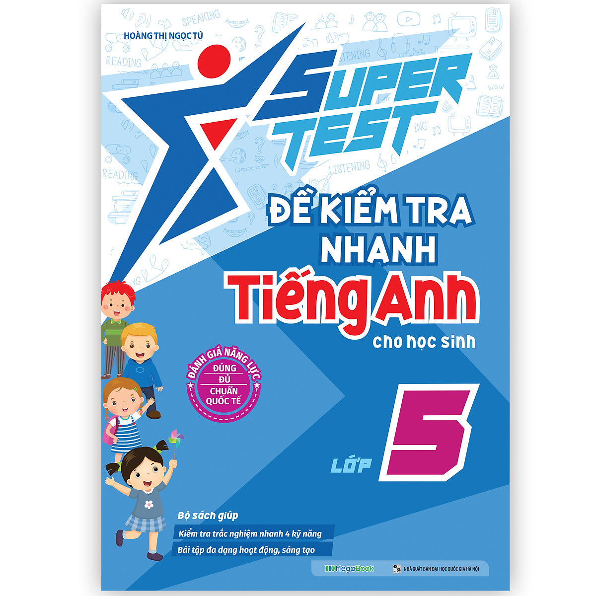 Super Test - Đề Kiểm Tra Nhanh Tiếng Anh Lớp 5