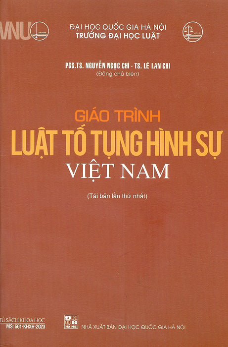 Giáo Trình Luật Tố Tụng Hình Sự Việt Nam - Psg. Ts. Nguyễn Ngọc Chí (Tái Bản)