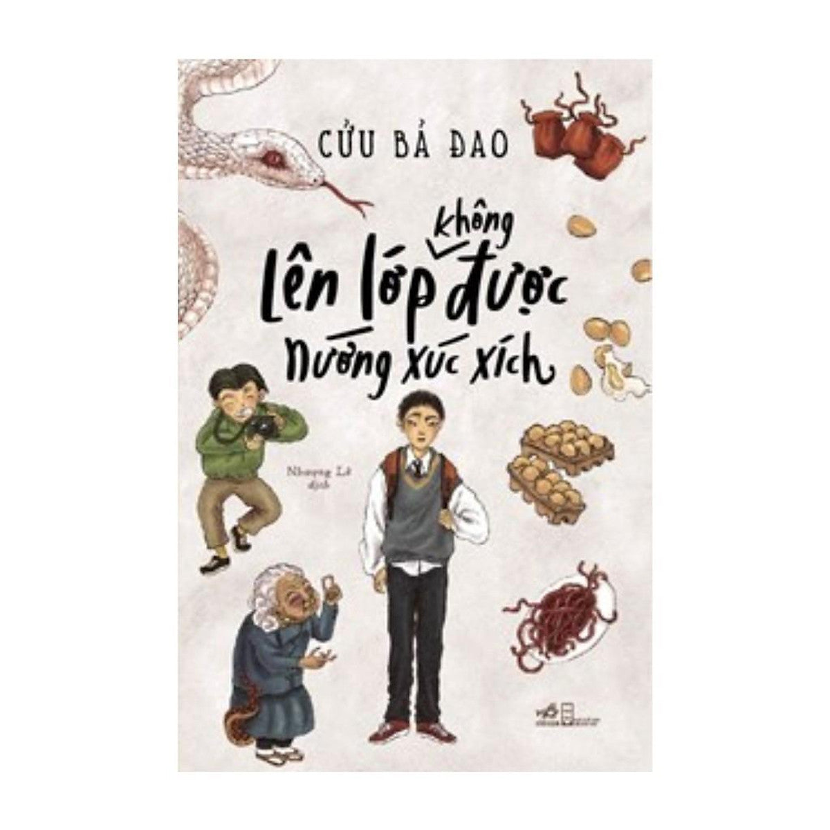 Lên Lớp Không Được Nướng Xúc Xích - BảN QuyềN