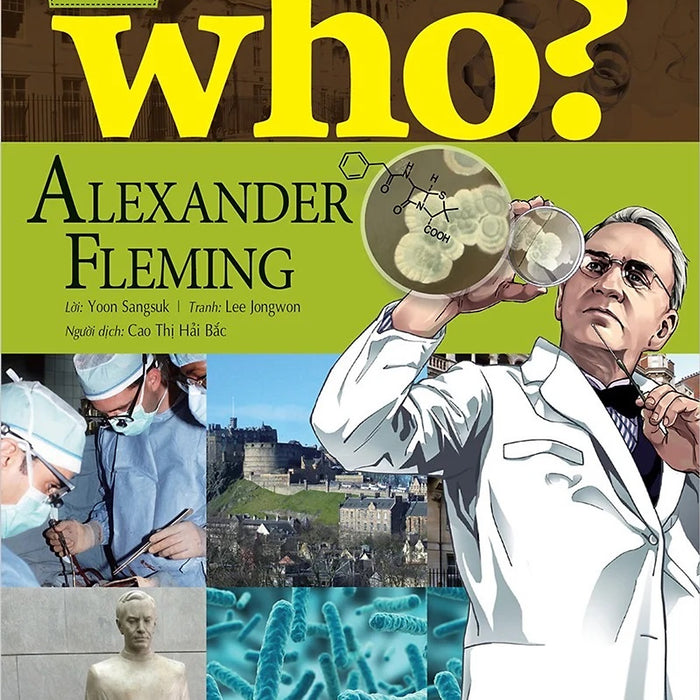 Sách - Who? Chuyện Kể Về Danh Nhân Thế Giới - Alexander Fleming