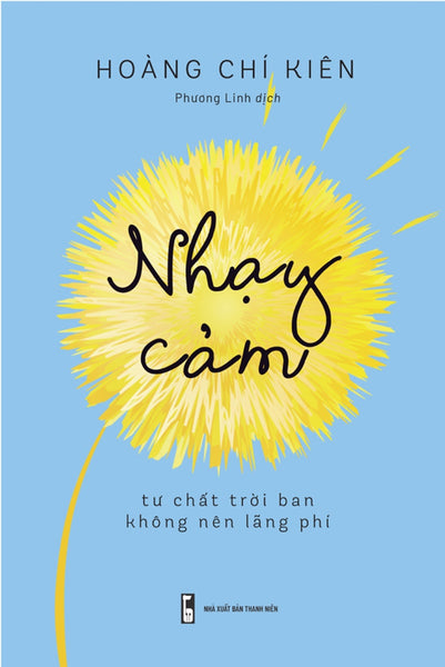 Nhạy Cảm - Tư Chất Trời Ban Không Nên Lãng Phí _Ml