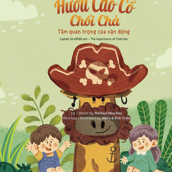 Kim Đồng - Thuyền Trưởng Hươu Cao Cổ Chổi Chà - Tầm Quan Trọng Của Vận Động - Captain Giraffebrush - The Importance Of Exercise