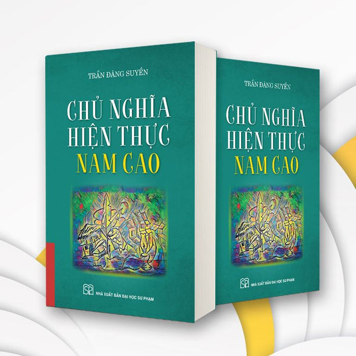 Chủ Nghĩa Hiện Thực Nam Cao - Bìa Mềm