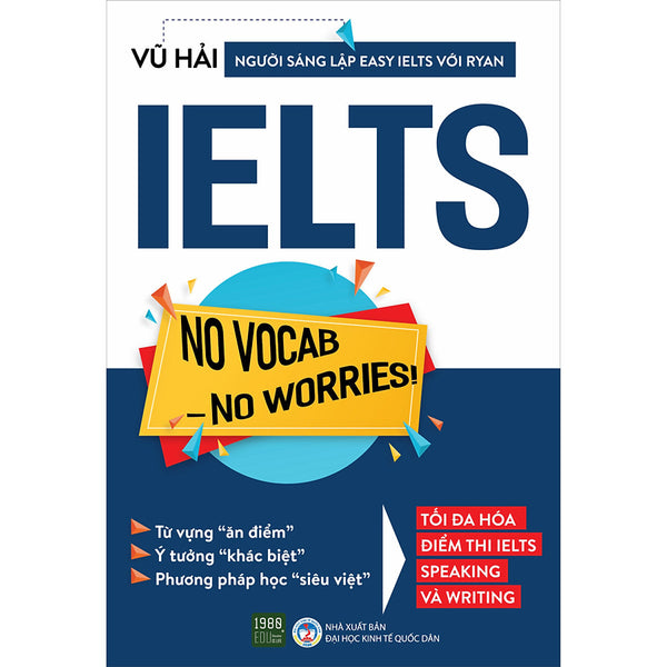 Ielts No Vocab - No Worries ! ( Tái Bản)