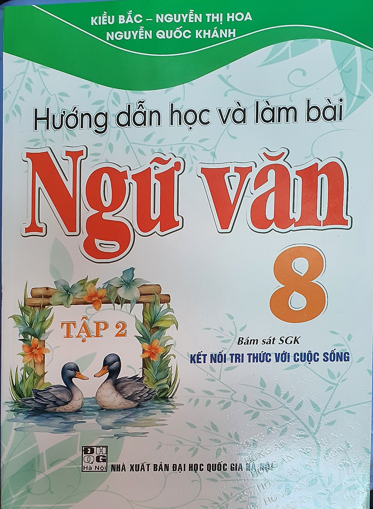 Sách-Hướng Dẫn Học Và Làm Bài Làm Văn Ngữ Văn 8 Tập 2 ( Bám Sát Sgk Kết Nối Tri Thức Với Cuộc Sống ) Ha-Mk