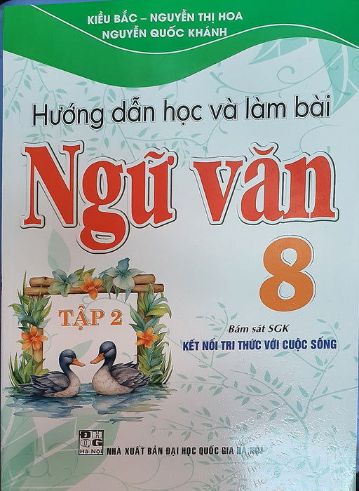 Sách-Hướng Dẫn Học Và Làm Bài Làm Văn Ngữ Văn 8 Tập 2 ( Bám Sát Sgk Kết Nối Tri Thức Với Cuộc Sống ) Ha-Mk
