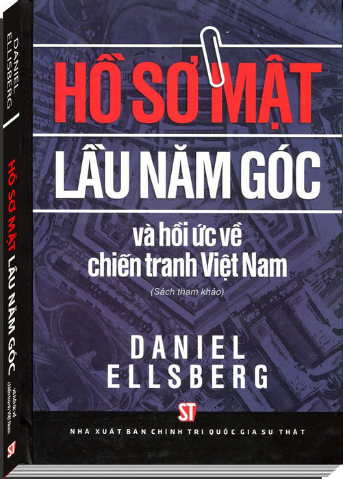 Hồ Sơ Mật Lầu 5 Góc Và Hồi Ức Về Chiến Tranh Việt Nam (Sách Tham Khảo)
