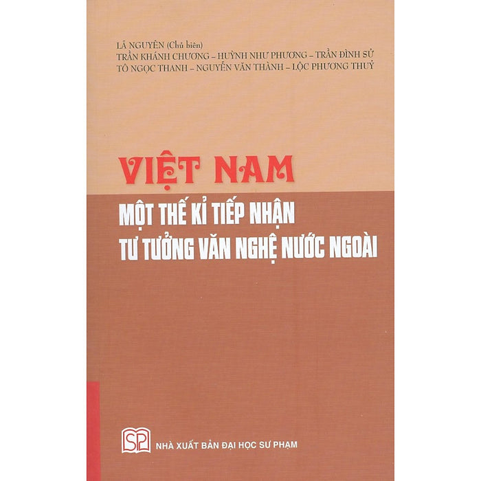 Việt Nam Một Thế Kỉ Tiếp Nhận Tư Tưởng Văn Nghệ Nước Ngoài