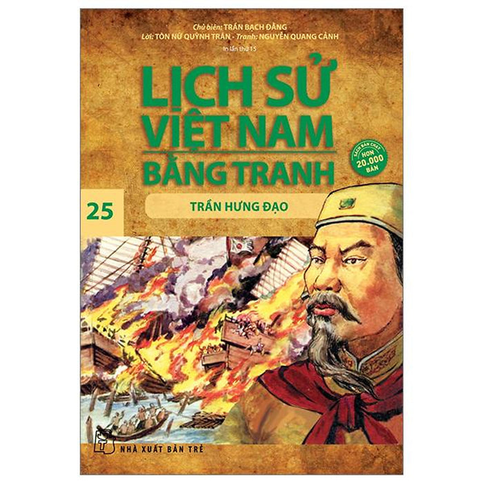 Lịch Sử Việt Nam Bằng Tranh - Tập 25 - Trần Hưng Đạo (Tái Bản 2023)