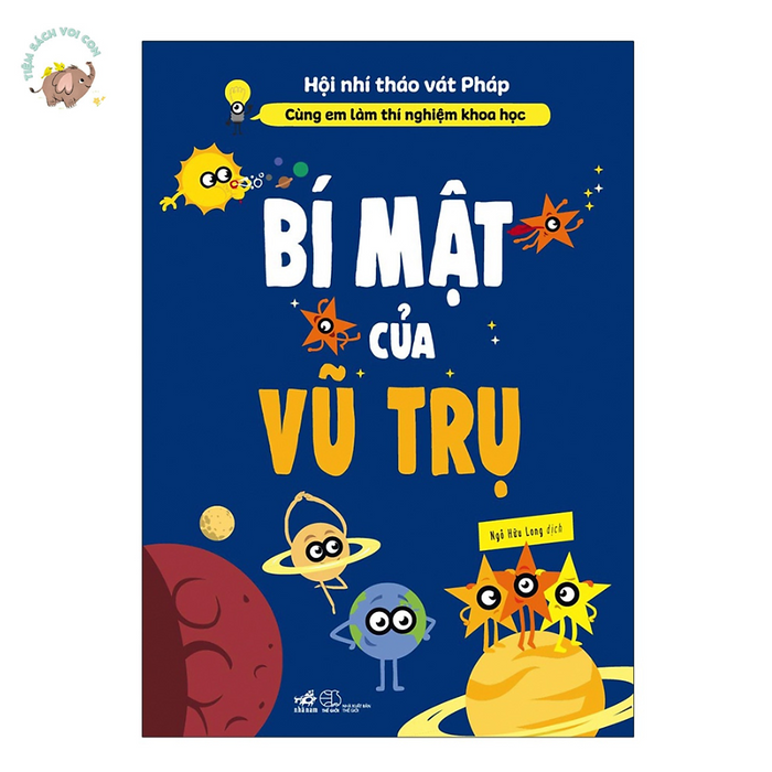 Sách - Cùng Em Làm Thí Nghiệm Khoa Học - Bí Mật Của Vũ Trụ