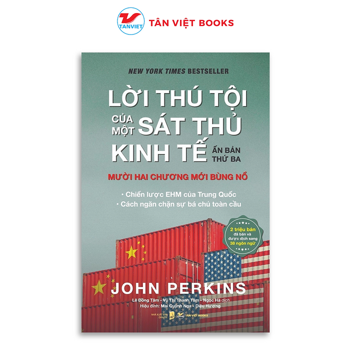 Lời Thú Tội Mới Của Một Sát Thủ Kinh Tế - Sách Kinh Tế - Ấn Bản Thứ 3 - Tân Việt Books