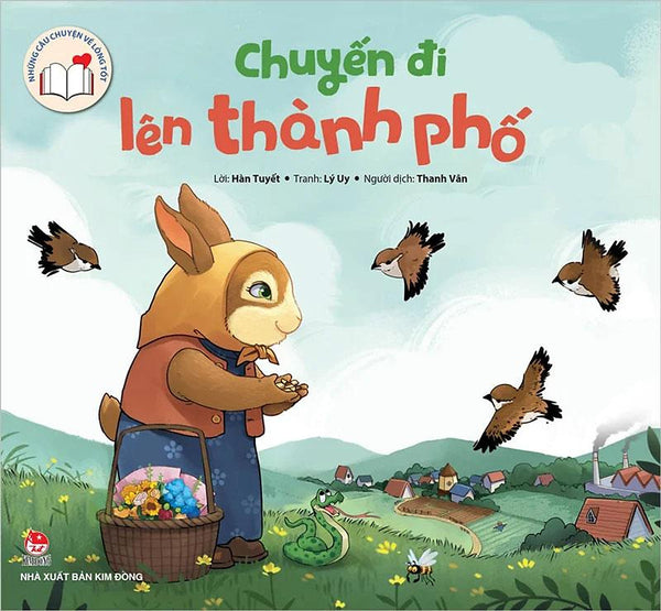 Những Câu Chuyện Về Lòng Tốt - Chuyến Đi Lên Thành Phố