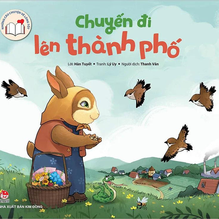 Những Câu Chuyện Về Lòng Tốt - Chuyến Đi Lên Thành Phố