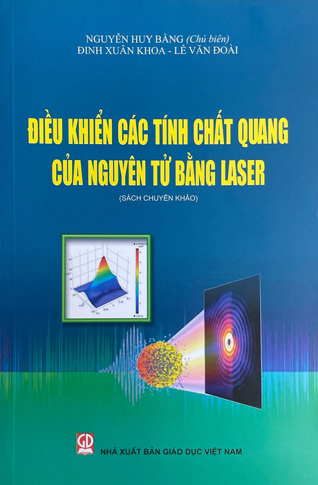 Điều Khiển Các Tính Chất Quang Của Nguyên Tử Bằng Laser