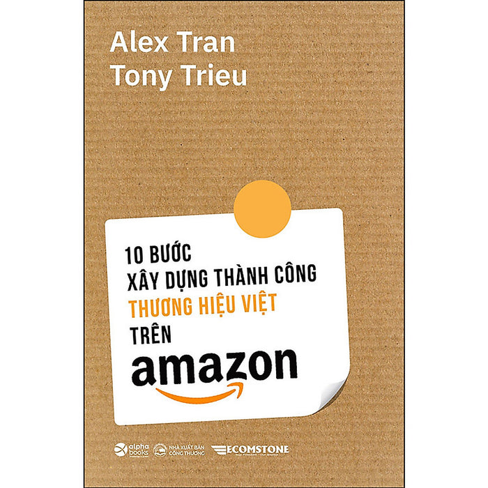 Trạm Đọc | 10 Bước Xây Dựng Thành Công Thương Hiệu Việt Trên Am.Azon