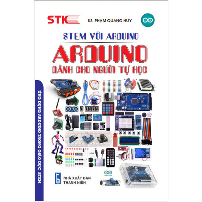 Stem Với Arduino. Arduino Dành Cho Người Tự Học