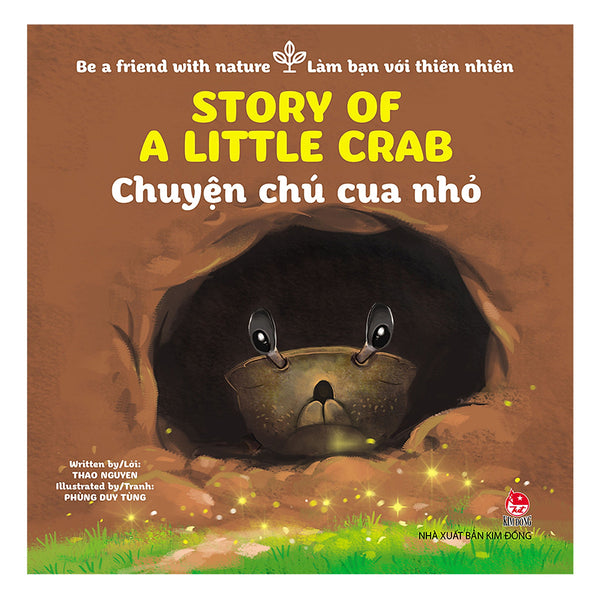 Be A Friend With Nature - Làm Bạn Với Thiên Nhiên: Story Of A Little Crab - Chuyện Chú Cua Nhỏ