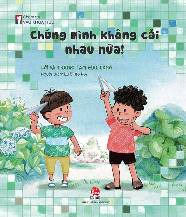 Chạm Tay Vào Khoa Học - Chúng Mình Không Cãi Nhau Nữa!