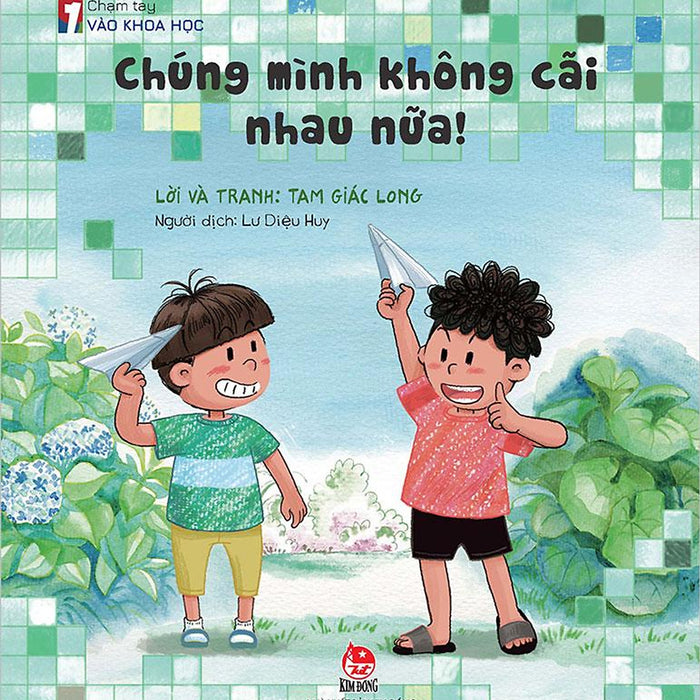 Chạm Tay Vào Khoa Học - Chúng Mình Không Cãi Nhau Nữa!