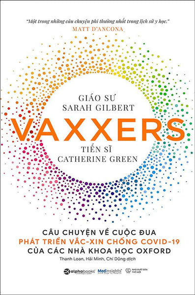 Vaxxers: Câu Chuyện Về Cuộc Đua Phát Triển Vắc-Xin Chống Covid-19 Của Các Nhà Khoa Học Oxford
