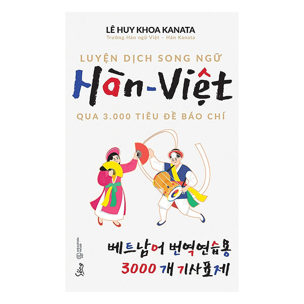 Luyện Dịch Song Ngữ Hàn - Việt Qua 3.000 Tiêu Đề Báo Chí Tặng Bookmark Romantic
