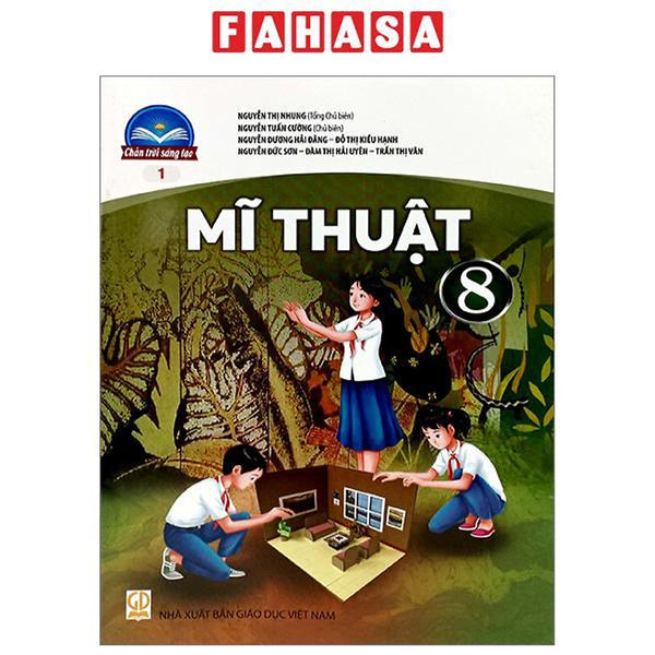 Mĩ Thuật 8 - Bản 1 (Chân Trời Sáng Tạo) (2023)