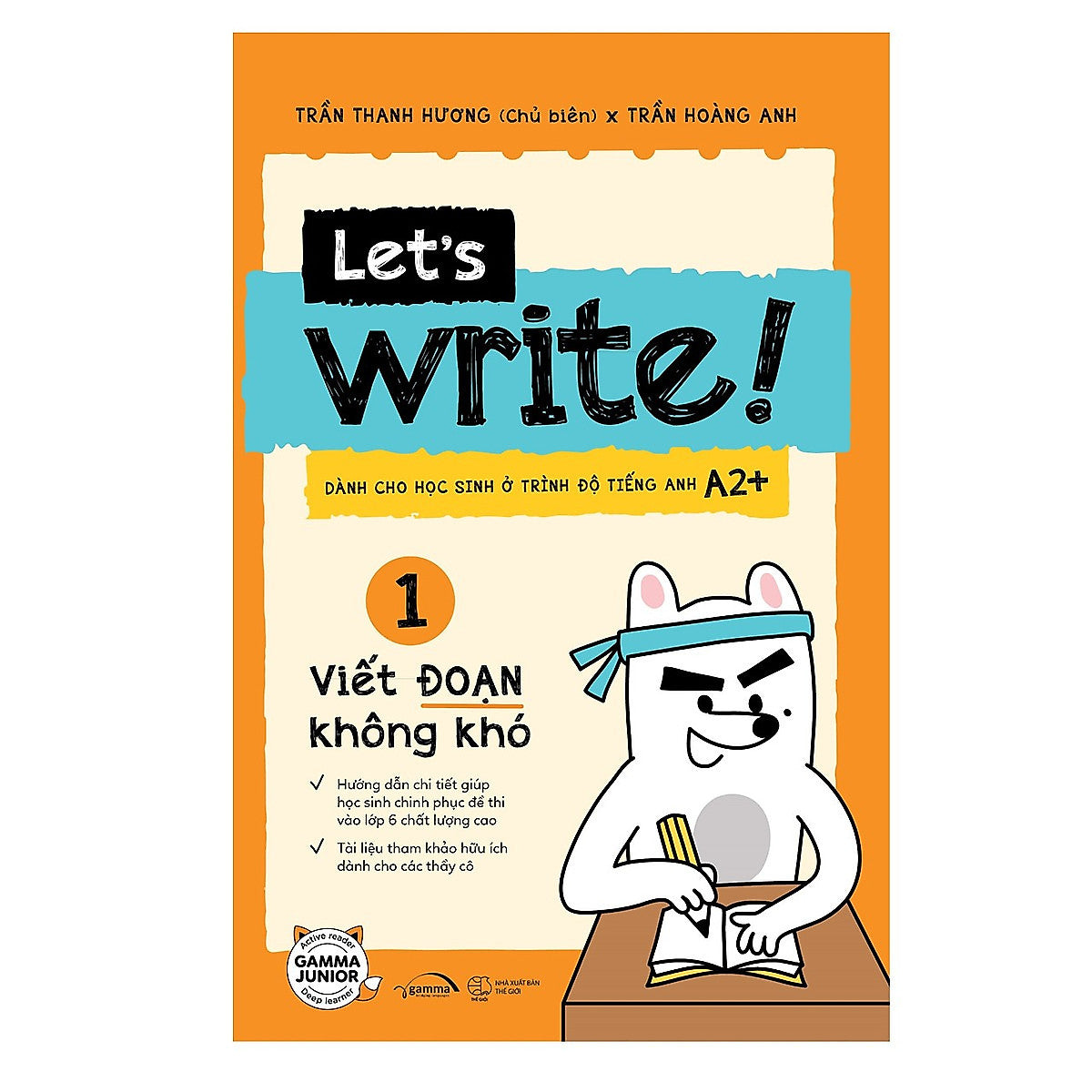 Trạm Đọc | Let’S Write! – Viết Đoạn Không Khó (Tập 1 – Cơ Bản)