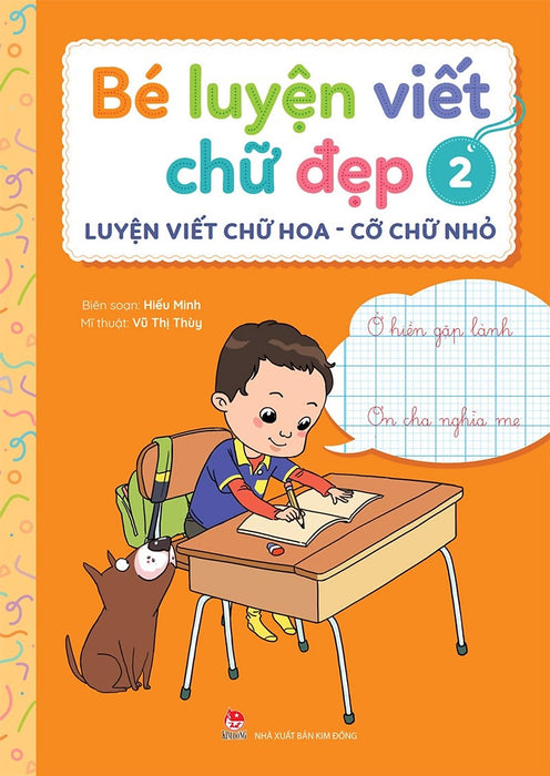 Bé Luyện Viết Chữ Đẹp - Tập 2 - Luyện Viết Chữ Hoa - Cỡ Chữ Nhỏ