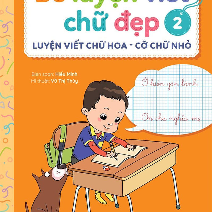 Bé Luyện Viết Chữ Đẹp - Tập 2 - Luyện Viết Chữ Hoa - Cỡ Chữ Nhỏ