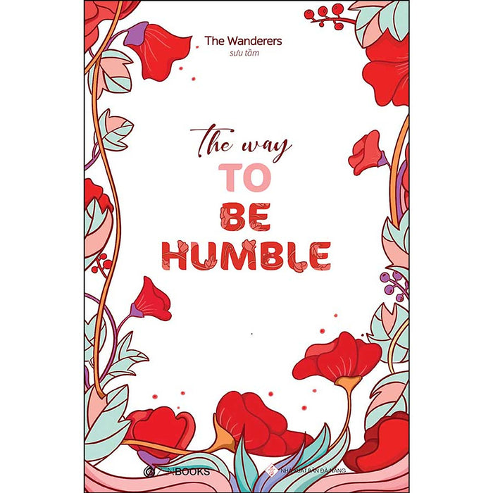 Sách Học Tiếng Anh : The Way To Be Humble