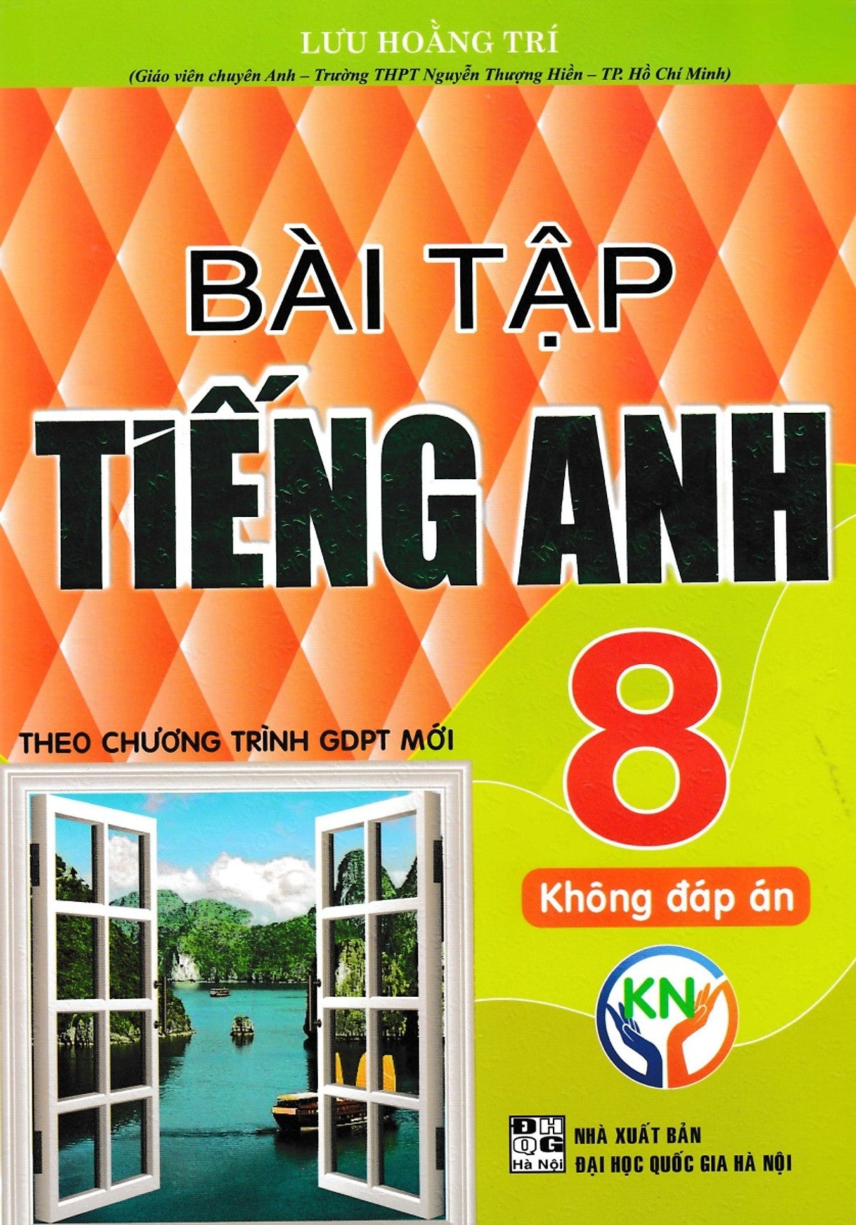 Bài Tập Tiếng Anh 8 - Không Đáp Án (Theo Chương Trình Gdpt Mới - Kết Nối) _Ha