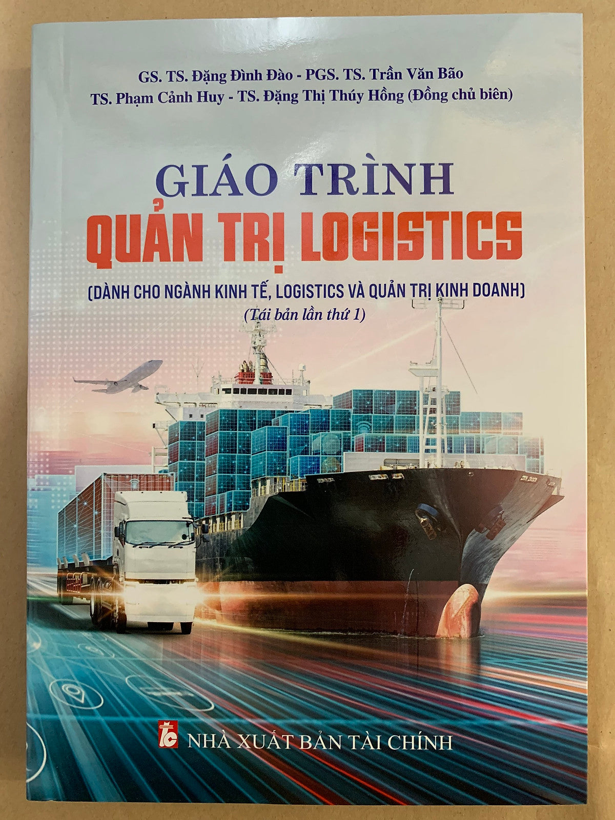 Giáo Trình Quản Trị Logistics - Đặng Đình Đào ( Tái Bản 2023)