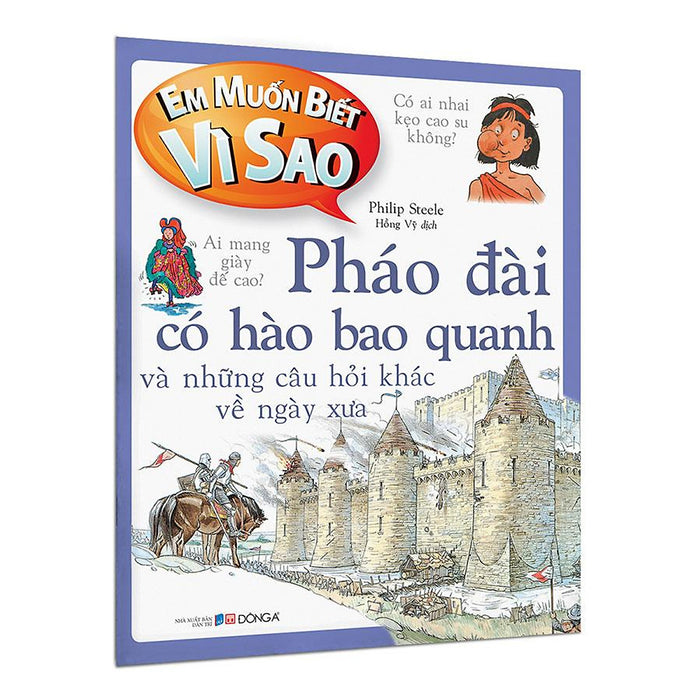 Em Muốn Biết Vì Sao  Thành Lũy Có Hào Bao Quanh Và Những Câu Hỏi Khác Về Ngày Xưa