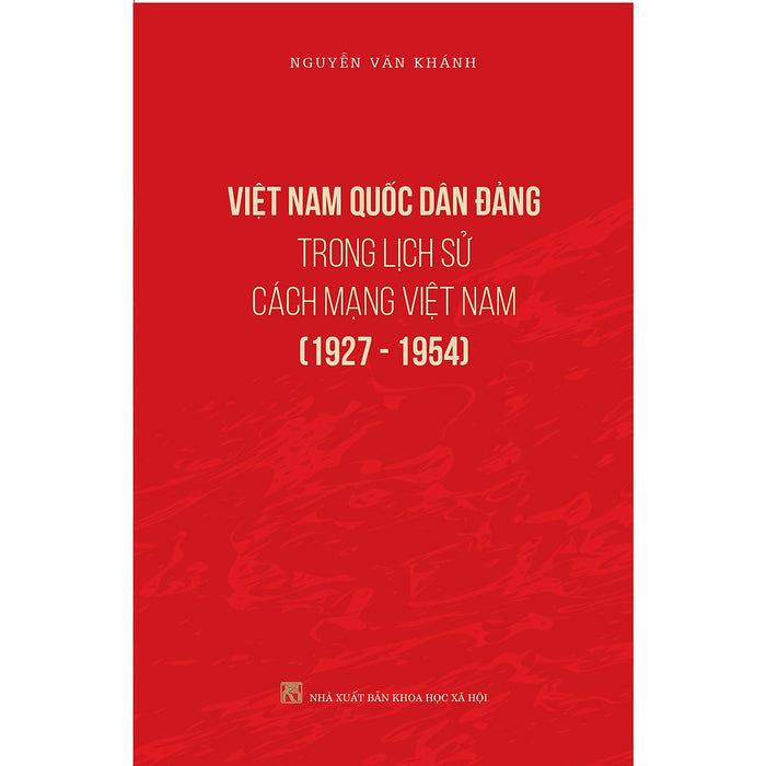 Việt Nam Quốc Dân Đảng Trong Lịch Sử Cách Mạng Việt Nam (1927 - 1954)