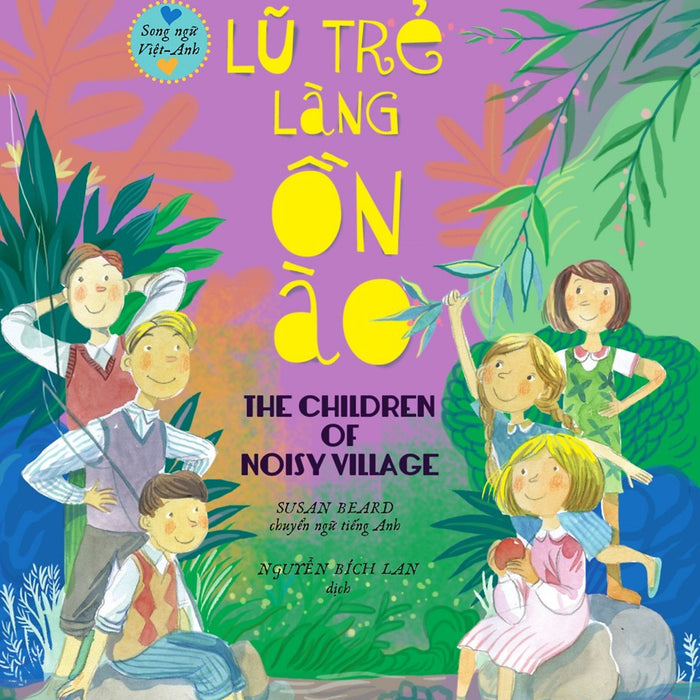 Lũ Trẻ Làng Ồn Ào – The Children Of Noisy Village