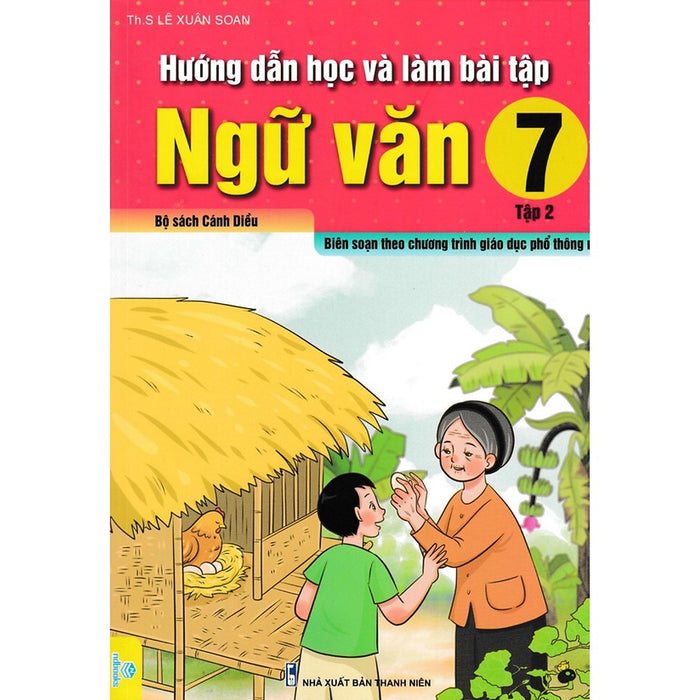 Hướng Dẫn Học Và Làm Bài Tập Ngữ Văn 7 Tập 2 (Cánh Diều) - Biên Soạn Theo Ct Gdpt Mới - Nd