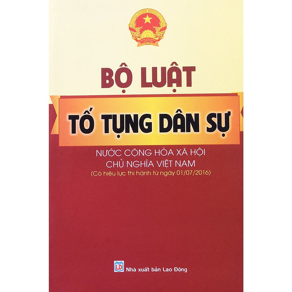 Bộ Luật Tố Tụng Dân Sự Nước Ch Xhcn Việt Nam (Có Hiệu Lực Thi Hành Từ Ngày 01/07/2016) - Ndbooks