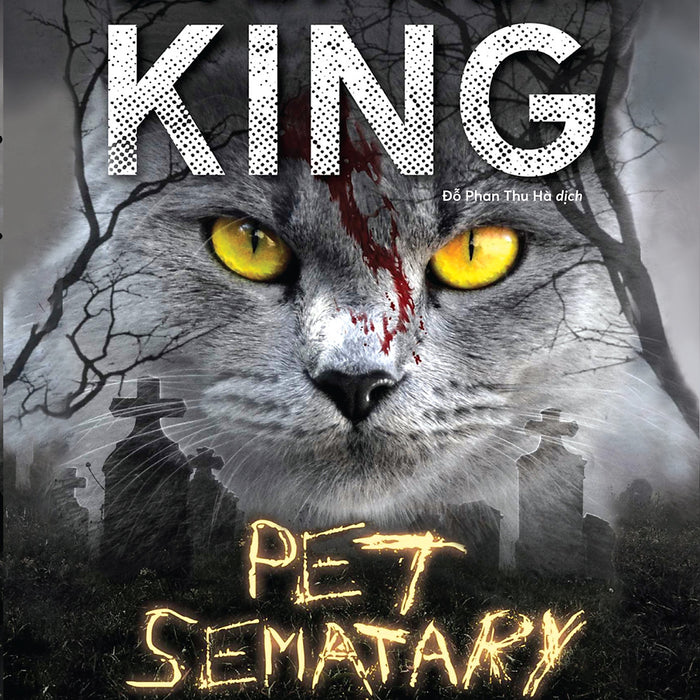Pet Samatary - Nghĩa Địa Thú Cưng - Stephen King