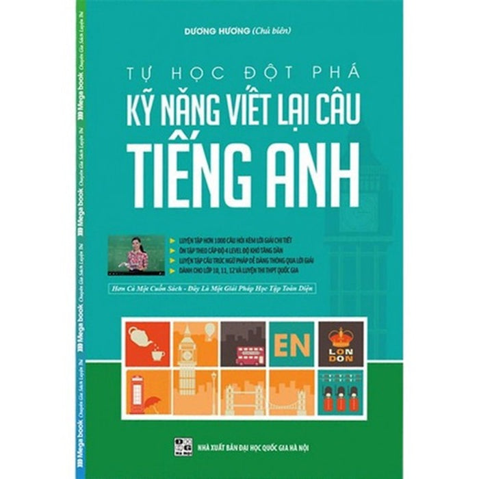 Tự Học Đột Phá Tiếng Anh - Kỹ Năng Viết Lại Câu Tiếng Anh