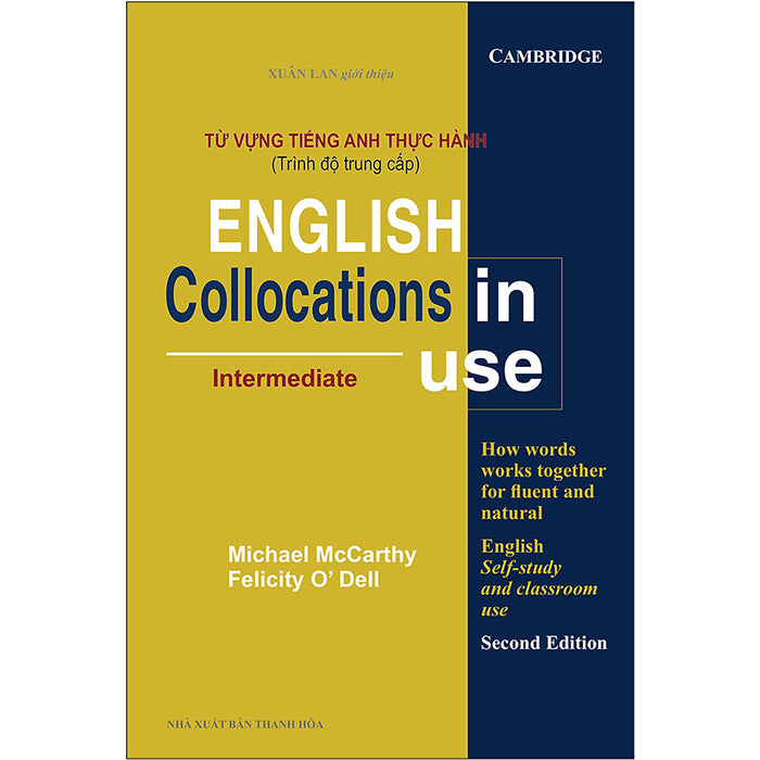Từ Vựng Tiếng Anh Thực Hành (Trình Độ Trung Cấp) - English Collocation In Use (Intermediate)