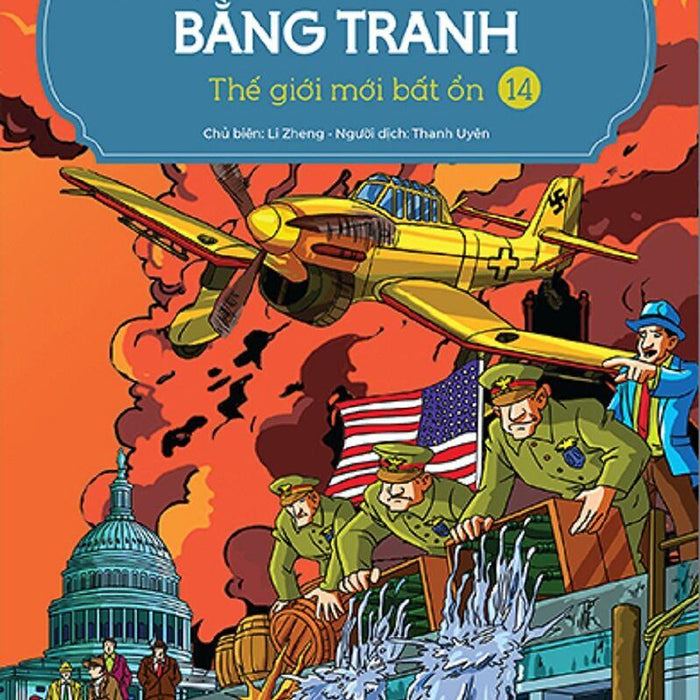 Lược Sử Thế Giới Bằng Tranh - Tập 14 - Thế Giới Mới Bất Ổn