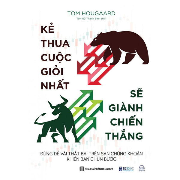 Sách - Kẻ Thua Cuộc Giỏi Nhất Sẽ Giành Chiến Thắng