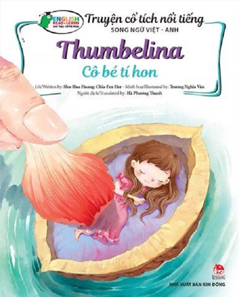 Sách - Truyện Cổ Tích Nổi Tiếng Song Ngữ Việt-Anh: Cô Bé Tí Hon_Thumbelina