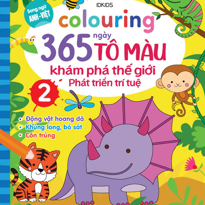 Sách - Colouring 365 Ngày Tô Màu - Khám Phá Thế Giới Phát Triển Trí Tuệ - Động Vật Hoang Dã, Khủng Long, Bò  Sát, Côn Tr