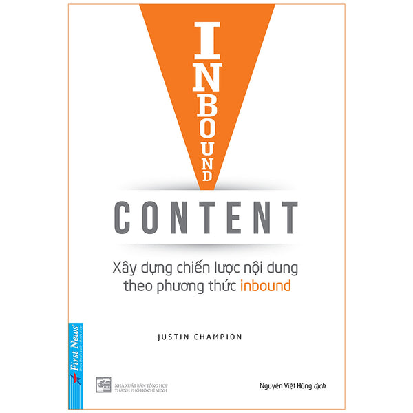 Sách Inbound Content - Xây Dựng Chiến Lược Nội Dung Theo Phương Thức Inbound