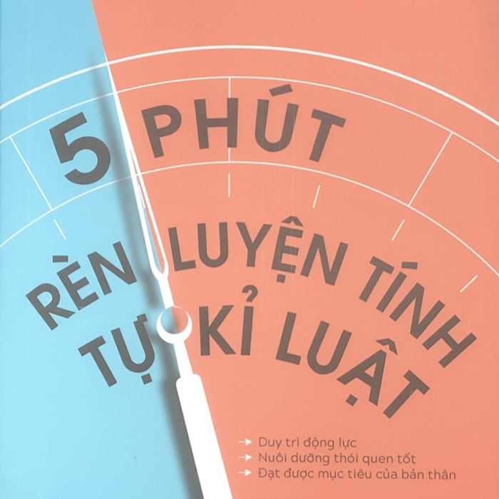 5 Phút Rèn Luyện Tính Tự Kỷ Luật (Ml)