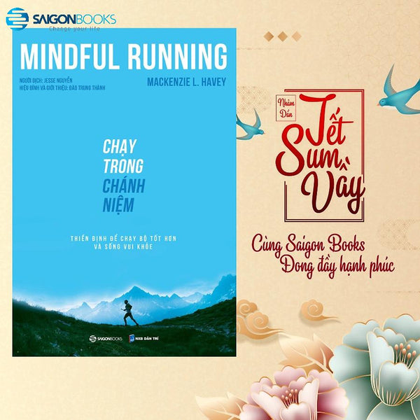 Chạy Trong Chánh Niệm (Mindful Running) - Tác Giả Mackenzie L. Havey